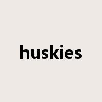 huskies是什么意思
