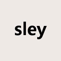 sley是什么意思