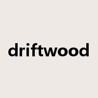 driftwood是什么意思