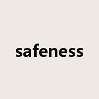 safeness是什么意思