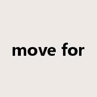 move for是什么意思