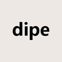 dipe是什么意思