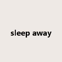 sleep away是什么意思
