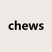 chews是什么意思