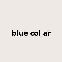 blue collar是什么意思