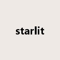 starlit是什么意思