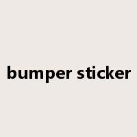 bumper sticker是什么意思