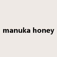 manuka honey是什么意思