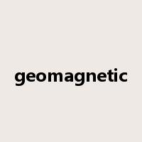 geomagnetic是什么意思