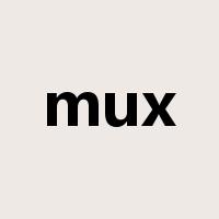 mux是什么意思