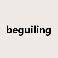 beguiling是什么意思