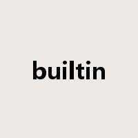 builtin是什么意思