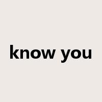 know you是什么意思
