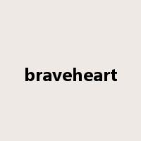 braveheart是什么意思