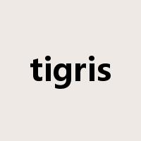 tigris是什么意思