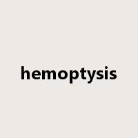 hemoptysis是什么意思