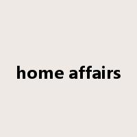 home affairs是什么意思