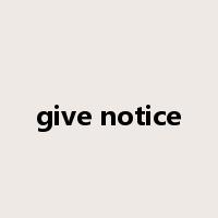 give notice是什么意思