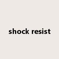 shock resist是什么意思