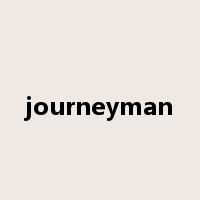 journeyman是什么意思