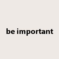be important是什么意思