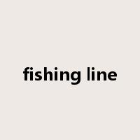 fishing line是什么意思
