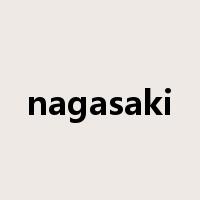 nagasaki是什么意思