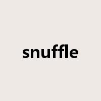 snuffle是什么意思