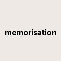 memorisation是什么意思