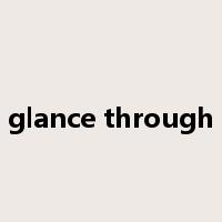 glance through是什么意思