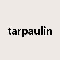tarpaulin是什么意思