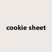 cookie sheet是什么意思
