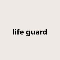 life guard是什么意思