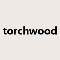 torchwood是什么意思