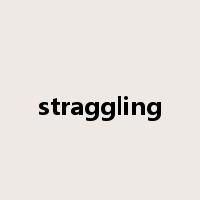 straggling是什么意思