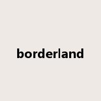 borderland是什么意思