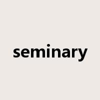 seminary是什么意思