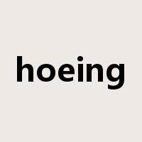 hoeing是什么意思