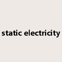 static electricity是什么意思