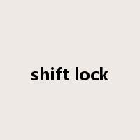 shift lock是什么意思