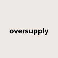 oversupply是什么意思