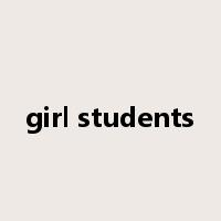 girl students是什么意思