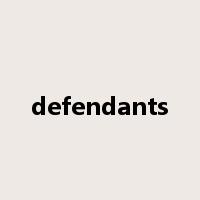 defendants是什么意思