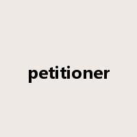 petitioner是什么意思