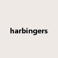 harbingers是什么意思