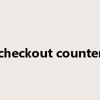 checkout counter是什么意思