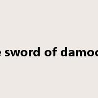 the sword of damocles是什么意思