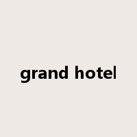 grand hotel是什么意思