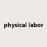 physical labor是什么意思