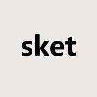 sket是什么意思